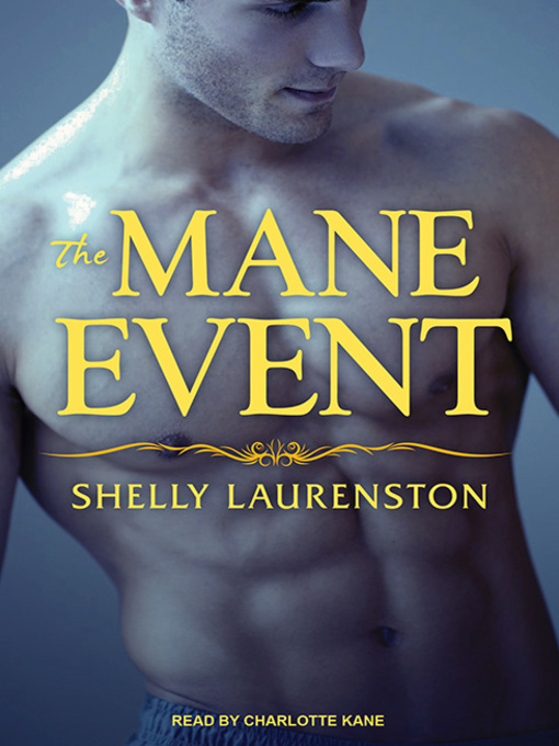 Title details for The Mane Event by Shelly Laurenston - Available
